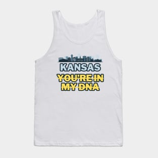 Kansas you're in my DNA Tank Top